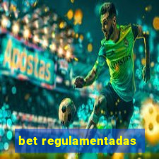 bet regulamentadas